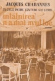 Intalnirea n-a mai avut loc, Volumul I