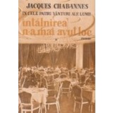 Intalnirea n-a mai avut loc, Volumul I
