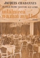 Intalnirea n-a mai avut loc, Volumul I foto
