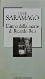 Cumpara ieftin L'anno della morte di Ricardo Reis - 2002 - Jose Saramago (AR433)