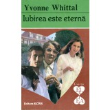 Iubirea este eterna - Yvonne Whittal