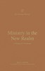 Ministry in the New Realm: A Theology of 2 Corinthians