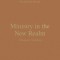 Ministry in the New Realm: A Theology of 2 Corinthians