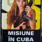 Misiune &icirc;n Cuba