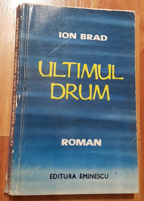 Ultimul drum de Ion Brad