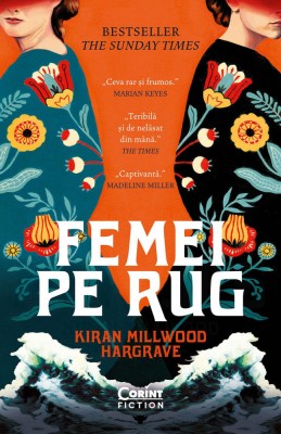 Femei Pe Rug, Kiran Millwood Hargrave - Editura Corint foto