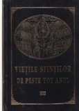 Vietile sfintilor de peste tot anul. Dupa sinaxarele din mineie, triod si