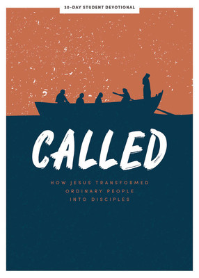 Called - Teen Devotional, 6: How Jesus Transformed Ordinary People Into Disciples foto