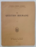 LA QUESTION ROUMAINE , TOME II par THOMAS JONNESCO , 1919