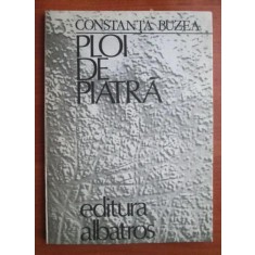 Constanta Buzea - Ploi de piatra (1979, cu autograful si dedicatia autoarei)