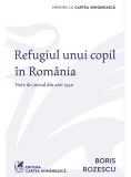 Refugiul unui copil in Romania. Note de jurnal din anii 1940, cartea romaneasca