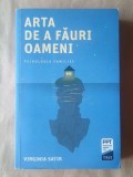 Virginia Satir - Arta de a făuri oameni. Psihologia familiei (ediția a II-a)