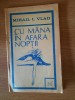 CU MANA IN AFARA NOPTII &ndash; MIHAIL I. VLAD (AUTOGRAFUL AUTORULUI)