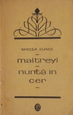 Maitreyi. Nunta in cer &ndash; Mircea Eliade