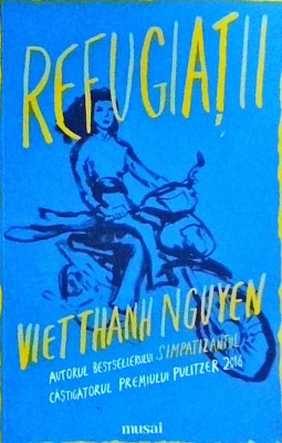 Viet Thanh Nguyen - Refugiatii foto