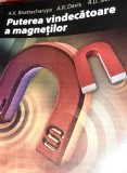 PUTEREA VINDECATOARE A MAGNETILOR