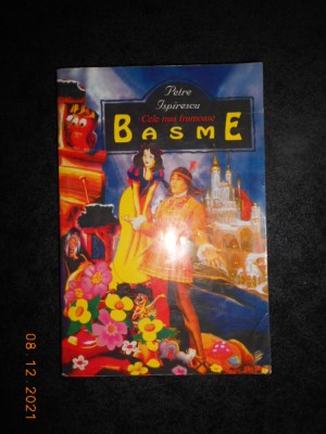 PETRE ISPIRESCU - CELE MAI FRUMOASE BASME foto