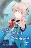 A Tropical Fish Yearns for Snow - Volume 7 | Makoto Hagino, Viz Media LLC