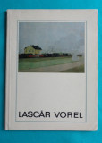 Petru Comarnescu &ndash; Lascar Vorel ( album pictor expresionist )