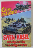 NISIPURILE INSANGERATE de SWEN HASEL , ANII &#039;90