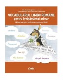 Vocabularul limbii rom&acirc;ne pentru &icirc;nvățăm&acirc;ntul primar. &Icirc;nvăț și exersez cu Amadeus și ReMi - Paperback brosat - Anca-Elena Cristea, Carmen Ianculescu,