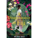 A Disappearance in Fiji - Nilima Rao
