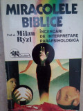 Milan Ryzl - Miracolele biblice (editia 1993)