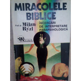 Milan Ryzl - Miracolele biblice (editia 1993)