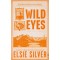 Wild Eyes - Elsie Silver