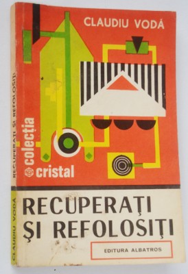 Recuperati si refolositi - Claudiu Voda foto