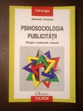 Spetimiu Chelcea - Psihosociologia publicității: despre reclamele vizuale