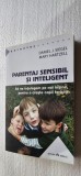 Parentaj sensibil si inteligent Daniel J. Siegel, Mary Hartzell, CARTE CA NOUA