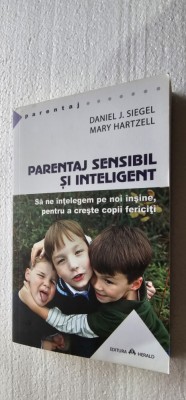 Parentaj sensibil si inteligent Daniel J. Siegel, Mary Hartzell, CARTE CA NOUA foto