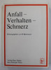 ANFALL - VERHALTEN - SCHMERZ ( CRIZA - COMPORTAMENT - DURERE ) , herausgegeben von W. BIRKMAYER , 1976