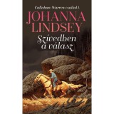 Sz&iacute;vedben a v&aacute;lasz - Callahan-Warren csal&aacute;d 1. - Johanna Lindsey