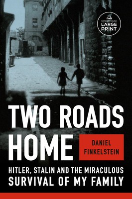 Two Roads Home: Hitler, Stalin, and the Miraculous Survival of My Family foto
