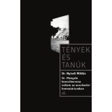 Dr. Mengele boncol&oacute;orvosa voltam az auschwitzi kremat&oacute;riumban - Dr. Nyiszli Mikl&oacute;s