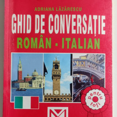 Adriana Lazarescu - Ghid de conversatie Roman-Italian