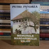 PETRE PANDREA - MEMORIILE MANDARINULUI VALAH , 2001 *