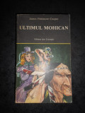 JAMES FENIMORE COOPER - ULTIMUL MOHICAN