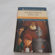 VRAJITORUL DIN OZ biblioteca pentri toti copiii,seria noua RF17/1