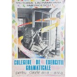 Victoria Lacramioara-Smericescu - Culegere de exercitii gramaticale pentru clasele II-IV (Editia: 1995)