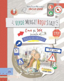 Verde: mergi! Roșu: stai! Ema și Eric &icirc;nvață regulile de circulație - Hardcover - Ioana Chicet-Macoveiciuc - Didactica Publishing House