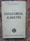 Mihail Sadoveanu - Cocostarcul albastru