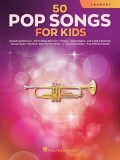 50 Pop Songs for Kids: For Trumpet