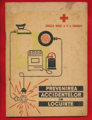 Dr. Dron Florin, &amp;quot;Prevenirea accidentelor in locuinte&amp;quot; - Crucea Roşie a R.S.R. - Bucureşti, 1965. foto