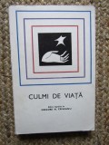 Culmi de Viata. Lecturi Morale de Altadata 1969, Bucuresti, Tineretului, 256 pagini, Romana, brosata