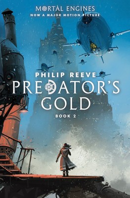 Predator&amp;#039;s Gold (Mortal Engines, Book 2) foto