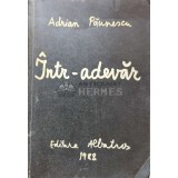 Intr-adevar - 1988 - Adrian Paunescu ($J25)