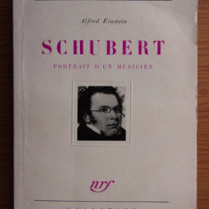 Alfred Einstein - Schubert. Portrait d'un musicien (pagini netaiate)